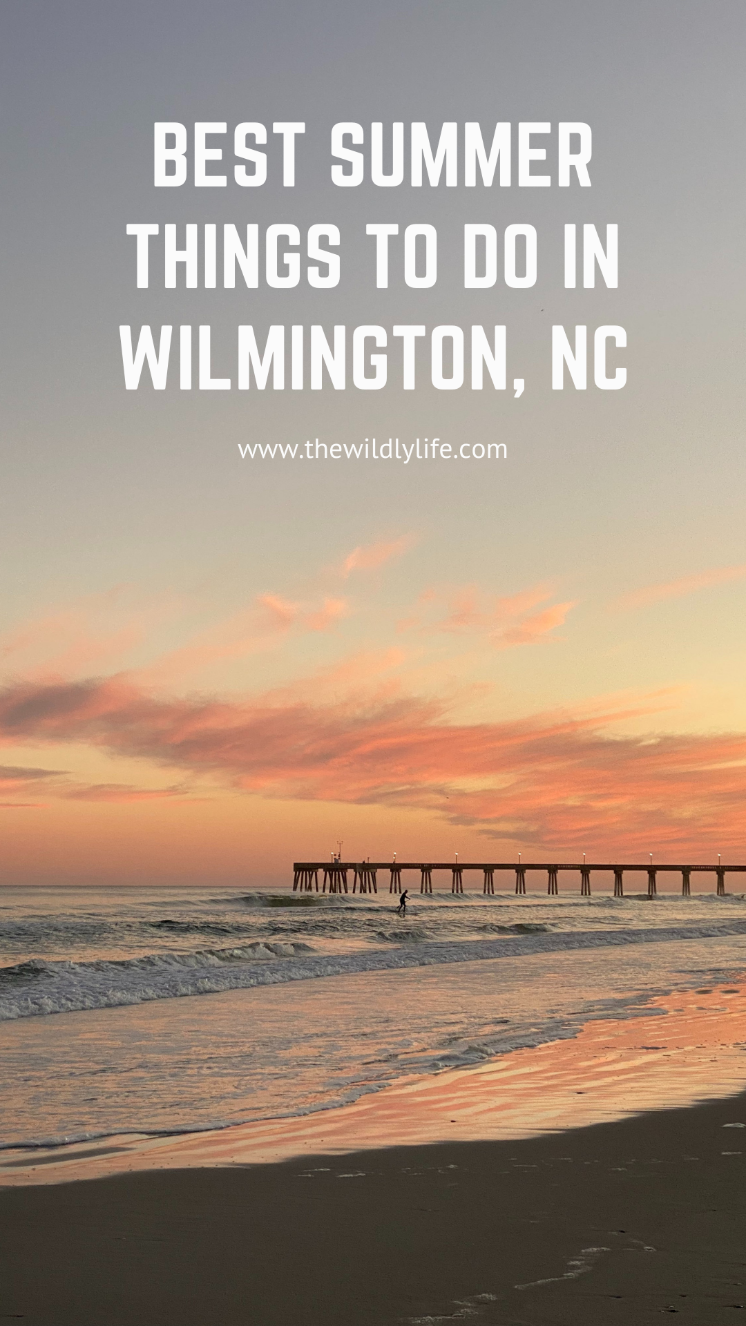 best things to do in wilmington, NC